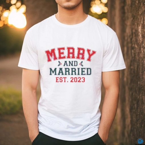 Merry And Married Christmas Est. 2023 hoodie, sweater, longsleeve, shirt v-neck, t-shirt