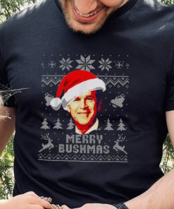 Merry Bushmas Funny Christmas George W Bush hoodie, sweater, longsleeve, shirt v-neck, t-shirt