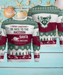 Merry Christmas Be Nice To The Raccoon Santa Is Watching Ugly Sweater