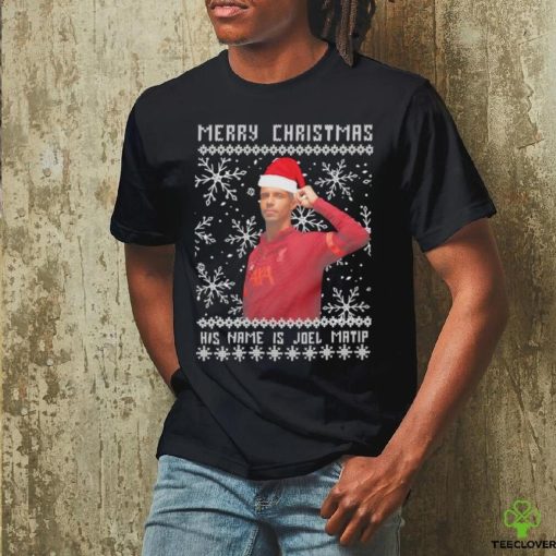 Merry Christmas his name is Joel Matip ugly hoodie, sweater, longsleeve, shirt v-neck, t-shirt