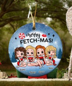 Merry Fetch Mas Personalized Ceramic Ornament, Christmas Gifts For Besties