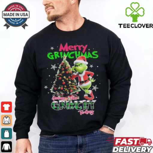 Merry Grinchmas Feeling Extra Grinchy Today Shirt