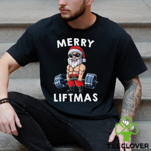 Merry Liftmas Santa Workout Gym Lover Funny Christmas Gift Shirt