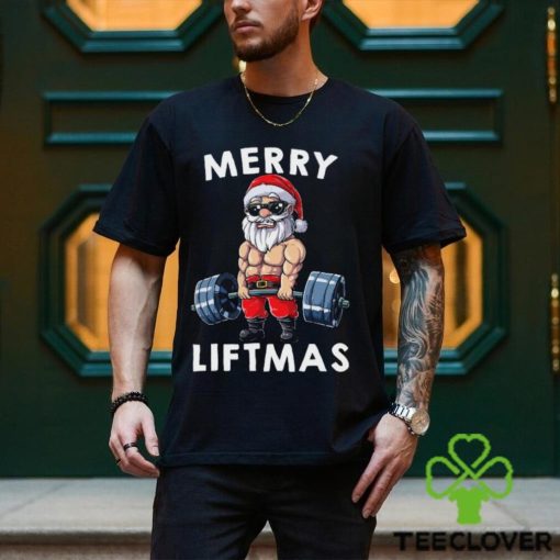 Merry Liftmas Santa Workout Gym Lover Funny Christmas Gift Shirt