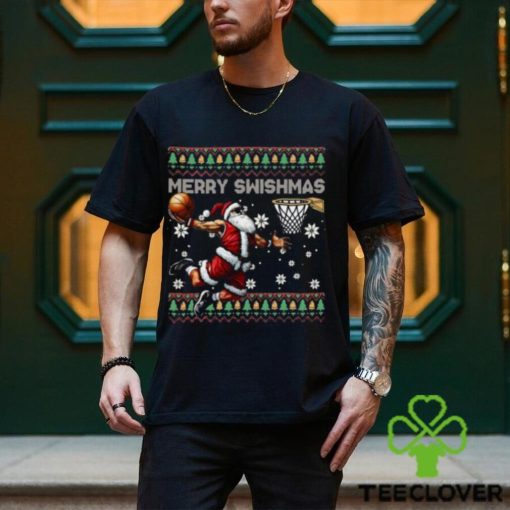 Merry Swishmas Ugly Christmas Basketball Christmas Santa Playing Basketball Shirt