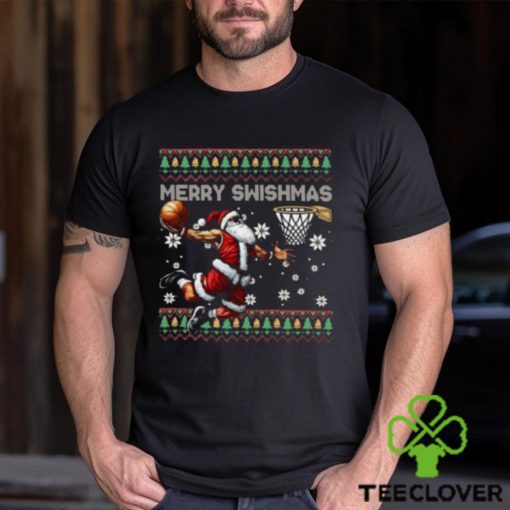 Merry Swishmas Ugly Christmas Basketball Christmas Santa Playing Basketball Shirt