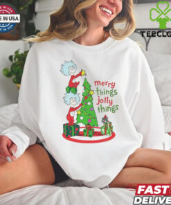 Merry Things Jolly Things Dr. Seuss shirt