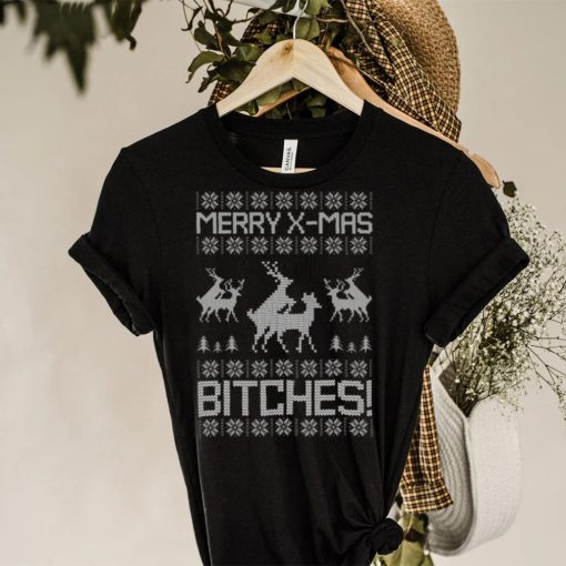 Merry X Mas Bitches Ugly T Shirt Christmas Gift