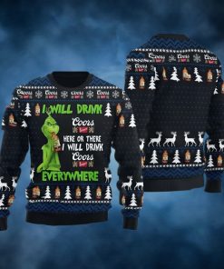 Merry Xmas Funny Grinch I Will Drink Coors Banquet Everywhere Christmas Ugly Sweater