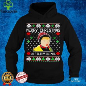 Merry christmas ya filthy animal ugly hoodie, sweater, longsleeve, shirt v-neck, t-shirt