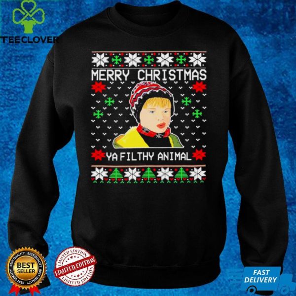 Merry christmas ya filthy animal ugly hoodie, sweater, longsleeve, shirt v-neck, t-shirt