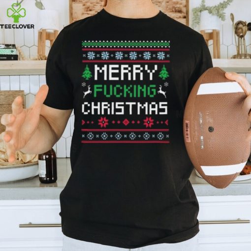 Merry fucking Christmas hoodie, sweater, longsleeve, shirt v-neck, t-shirt