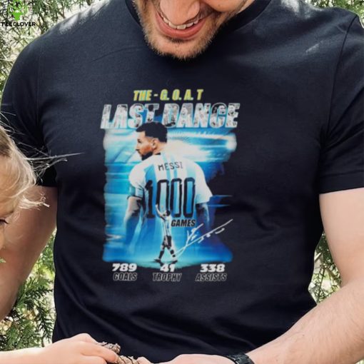 Messi The goat last dance 2022 signature hoodie, sweater, longsleeve, shirt v-neck, t-shirt