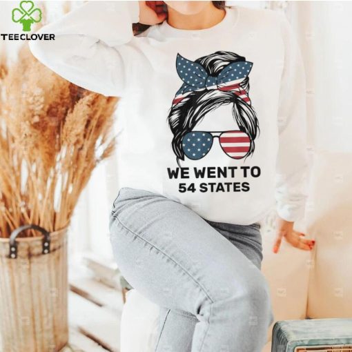 Messy Bun American Flag We Wen To 54 States Shirt