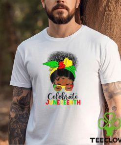 Messy Bun Juneteenth Celebrate 1865 June 19th T Shirt