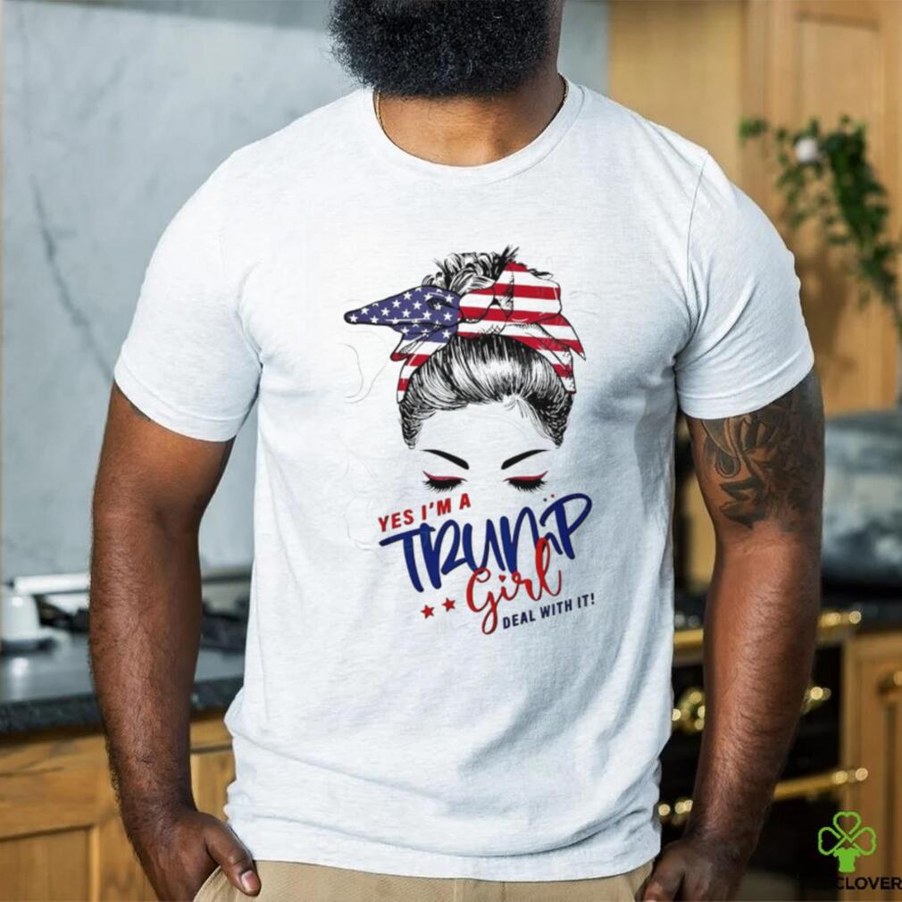 Messy Bun yes I’m a Trump girl deal with it shirt Messy Bun yes I’m a Trump girl deal with it shirt