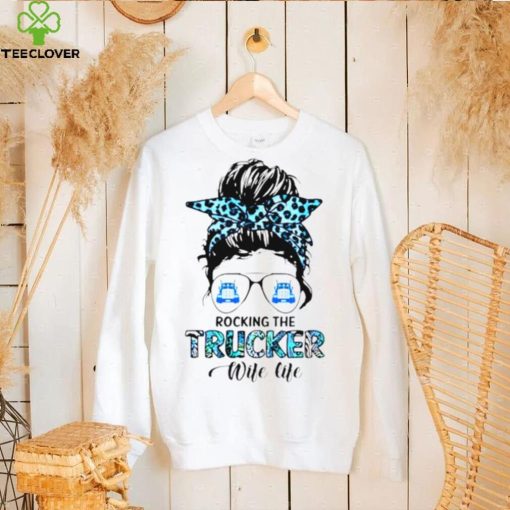 Messy bun rocking the Trucker Wife Life shirt