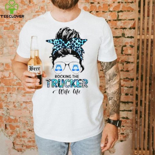 Messy bun rocking the Trucker Wife Life shirt