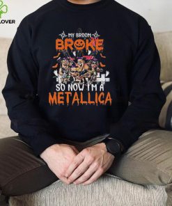 Metallica Halloween Shirt My Broom Broke So Now I’m A Metallica