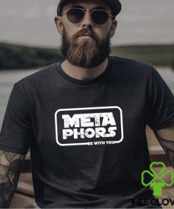 Metaphors Be With You Shirt