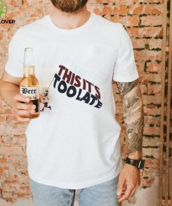 Metro Bloopin If You See This It’s Too Late T Shirt