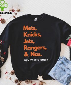 Mets Knicks Jets Rangers and Nas New York’s Finest shirt