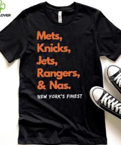 Mets Knicks Jets Rangers and Nas New York’s Finest shirt