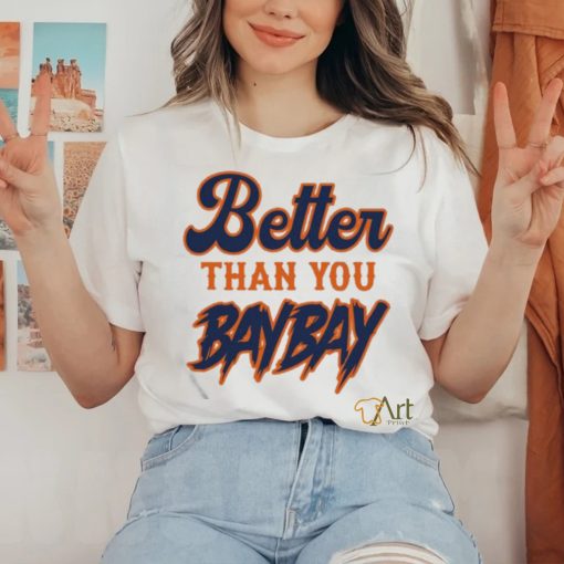Mets Variant Better Than You Bay Bay New Shirt