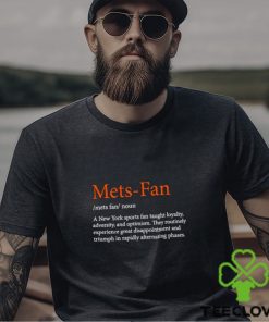 Mets fan a New York sports fan taught loyalty shirt