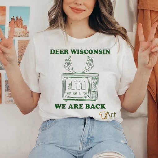 Metv Mall Store Deer Wisconsin The M Wmlw We Are Back hoodie, sweater, longsleeve, shirt v-neck, t-shirt