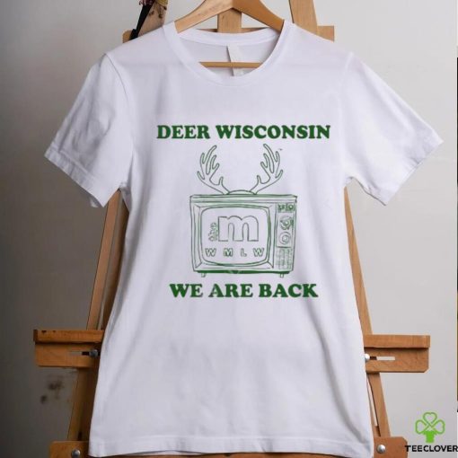 Metv Mall Store Deer Wisconsin The M Wmlw We Are Back hoodie, sweater, longsleeve, shirt v-neck, t-shirt