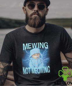 Mewing Not Meowing Cat Meme Funny shirt