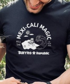 Mexicali Magic Burrito Republic Shirt