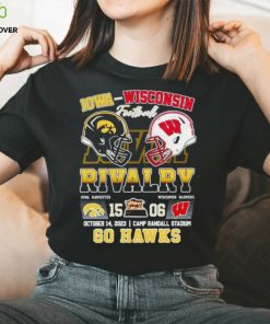 Rivalry Iowa Hawkeyes 15 06 Wisconsin Badgers go Hawks October 14 2023 shirt