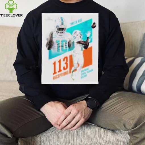 MiamI dolphins tyreek hill 113 receptions shirt