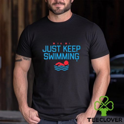 Miami Baseball Just Keep Swimming Shirt