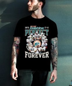 Miami Dolphins 1972 17 0 Perfect Forever Shirt