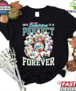 Miami Dolphins 1972 17 0 perfect season forever shirt