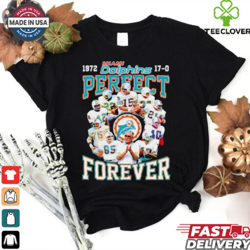 Miami Dolphins 1972 17 0 perfect season forever shirt