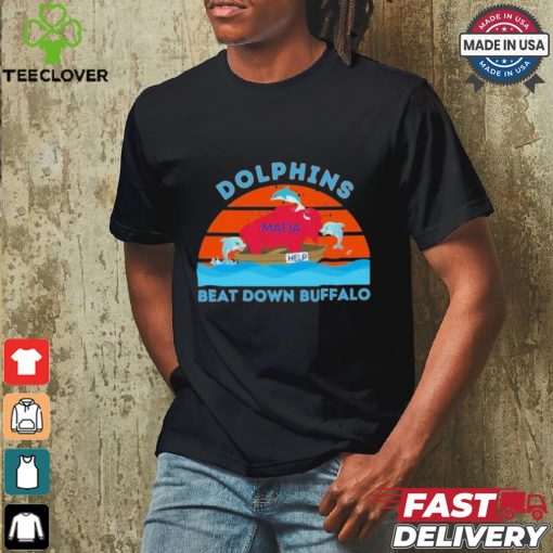 Miami Dolphins Beat Down Buffalo 2024 Shirt