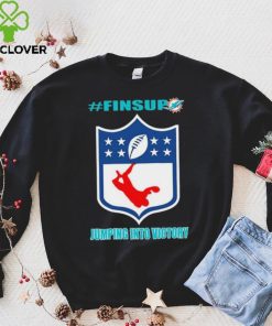 Miami Dolphins Jumping Into Victory #finsup Shirt