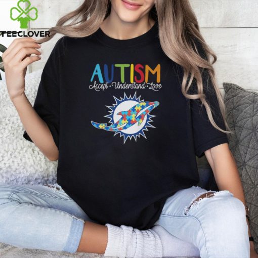 Miami Dolphins NFL Autism Awareness Accept Understand Love Hoodie hoodie, sweater, longsleeve, shirt v-neck, t-shirt