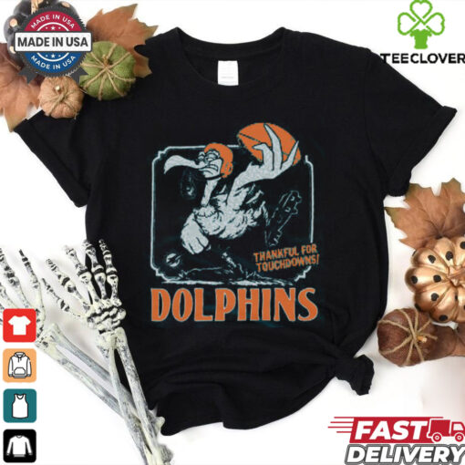 Miami Dolphins Thankful For Touchdowns Shirt