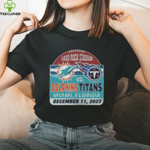 Miami Dolphins Vs Tennessee Titans Hard Rock Stadium December 11, 2023 Shirt