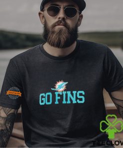 Miami Dolphins go fins slogan shirt