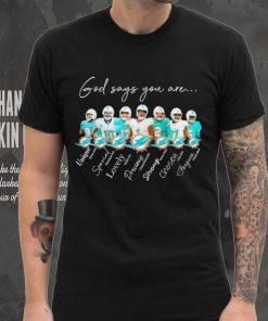 Miami Dolphins god says you are unique special lovely precious strong chosen forgiven hoodie, sweater, longsleeve, shirt v-neck, t-shirt