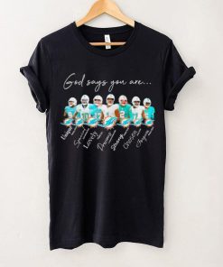 Miami Dolphins god says you are unique special lovely precious strong chosen forgiven hoodie, sweater, longsleeve, shirt v-neck, t-shirt