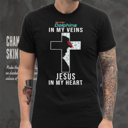 Miami Dolphins in My Veins Jesus in My Heart 2024 Shirt