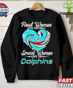 Miami Dolphins real women love football smart women love the Dolphins shirt