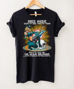 Miami Dolphins rock music keep my soul forever young shirt